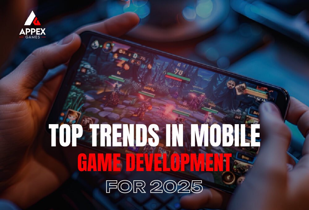 Top-Trends-in-Mobile-Game-Development-for-2025